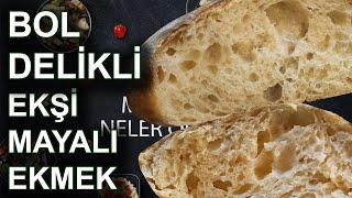 Ekşi Mayalı Bol Delikli Ekmek Yapımı ( Soğuk Fermentasyon - Fermente )