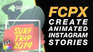 Final Cut Pro X: Create an Animated Instagram Story with the Ultimate Story Pack