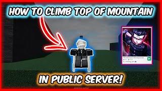 HOW TO CLIMB TOP OF MAP in PUBLIC SERVER!! | Roblox The Strongest Battlegrounds