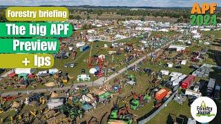 The BIG APF 2024 Preview show - Forestry Briefing