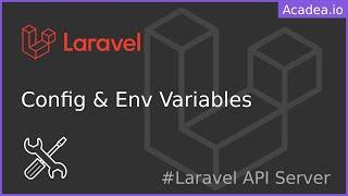 Ep32 - Config and Environmental Variables | Laravel API Server