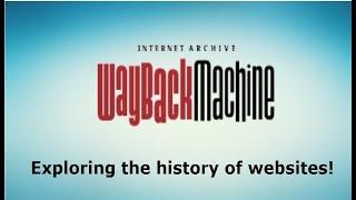 Way Back Machine - See How Any Website Looks Like In The Time Past