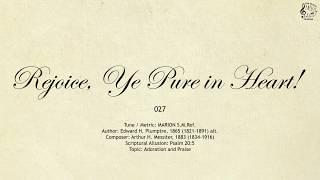 027 Rejoice Ye Pure in Heart || SDA Hymnal || The Hymns Channel