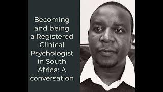 Becoming a Clinical Psychologist in South Africa: Part 1