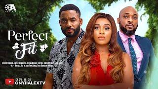 PERFECT FIT - ONYII ALEX, CHIKE DANIELS, DEZA THE GREAT Latest 2024 Nigerian Movie