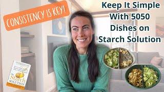 Consistency is Key: Keep it Simple with 5050 Dishes on Starch Solution