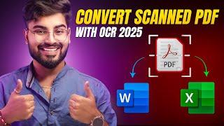 How to Convert Scanned PDF to Word and Excel with OCR 2025 | True and Scanned PDF