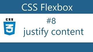 Flexbox Tutorial - 8 - Justify content