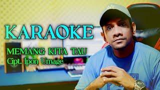 KARAOKE || MEMANG KITA TAU - Agus Sapia