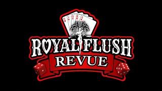 Royal Flush Revue: A Cabaret Variety Show