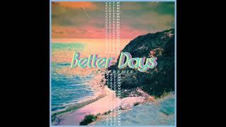 Better Days - Clym Remix