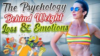 The Psychology Behind Weight Loss & Emotions