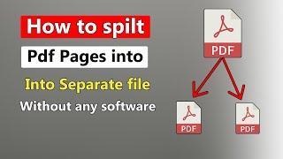 How to Split PDF Pages into Separate Files Without Any Software