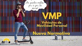 VMP - Nueva normativa de Patinetes Eléctricos en España