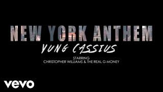 Yung Cassius - New York - (New York Anthem)