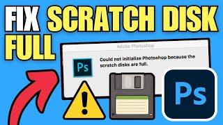 How To Fix Scratch Disk Full Error in Adobe Photoshop