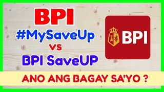 GCASH bpi mysaveup vs saveup bpi difference