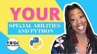 Your Special Abilities and Python | PyCon Canada