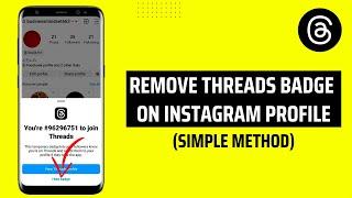 How To Remove Threads Badge On Instagram Profile