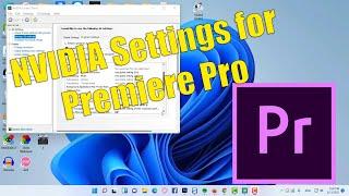 NVIDIA Settings for Adobe Premiere Pro 2020 - Fix Premiere Pro Not Using NVIDIA GPU for Rendering