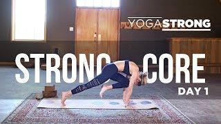 YogaStrong Challenge Day 1 - STRONG CORE Yoga Class with Ashton August