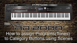 Roland RD-2000 - How to assign Programs/Tones to Buttons using Scenes