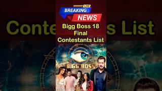 Bigg Boss 18 Final Contestants List #biggboss #biggboss18 #biggbosscontestantslist #salmankhan