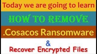 Remove .Cosacos File Virus/.Cosacos Ransomware (+Recover Files)