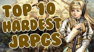 TOP 10 HARDEST JRPGS | I'VE EVER PLAYED