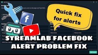 STREAMLABS ALERT BOX NOT WORKING, HOW TO FIX STREAMLABS ALERT BOX ON FACEBOOK LIVE STREAMS (2021)