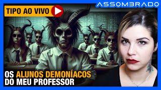 ESSE PROFESSOR PASSOU POR 3 SITUAÇÕES PERTURBADORAS... - "OS ALUNOS DEMONÍACOS DO MEU PROFESSOR"