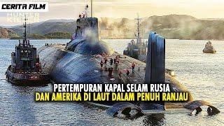 PERTEMPURAN KAPAL SELAM RUSIA VS AMERIKA DI LAUT BARENS PENUH RANJAU   Alur Film Hunter Killer