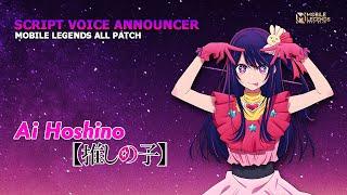 Script Voice Announcer MLBB x Ai Hoshino (Oshi No Ko) | Script Mobile legends All Patch