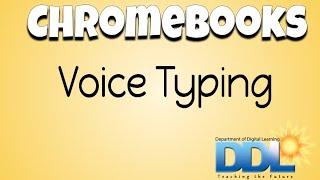 Voice Typing on Chromebooks