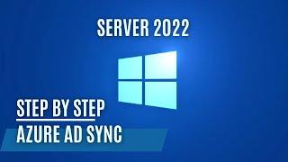 Server 2022 - Azure AD Connect sync