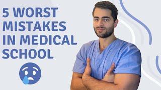 5 Mistakes I Made In Med School