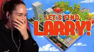 Let's find Larry!
