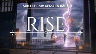 Genshin Impact GMV/AMV Skillet RISE Lyrics