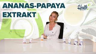 Ananas-Papaya-Extrakt - natürliche Hilfe gegen Entzündungen!