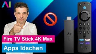 Fire TV Stick 4K Max - Apps löschen