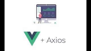 Axios nedir?, Nasıl kullanılır? Kolay Anlatım - Vue Js