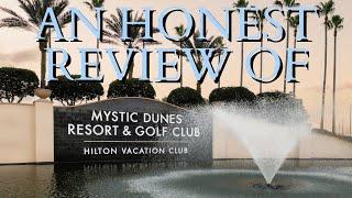 An Honest Review of Hilton Vacation Club Mystic Dunes in Orlando Florida, Near Disney & Island H2O