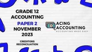 Creditors Reconciliation Memo | Accounting Grade 12 | Paper 2 | November 2023| Acing Accounting