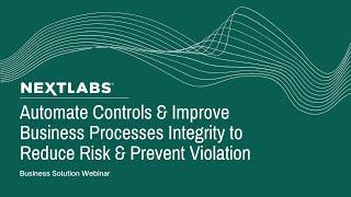 Automate Controls and Improve Business Processes Integrity to Reduce Risk and Prevent Violations