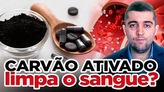 Efeitos do carvão ativado na má circulação e trombose: limpa o sangue de toxinas e metais pesados?