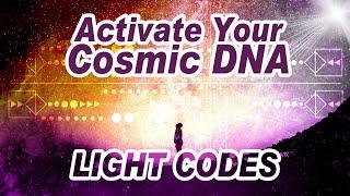 Cosmic Galactic DNA Activation | Light Codes To Align With Self | Light Language Energy Healing