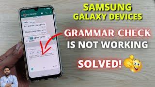 (Solved) Samsung Galaxy Devices : Grammar Check Is Not Working