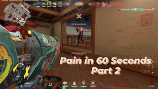 Pain in 60 Seconds in Valorant Part 2 (Funny Highlights)