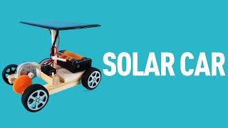 How to build a Solar Powered Car | Science Projects | Educational DIY STEM Toys for Boys and Girls