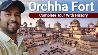 Orchha | Orchha Fort | Orchha Fort History in Hindi | Orchha ka Kila | Orchha ka itihas